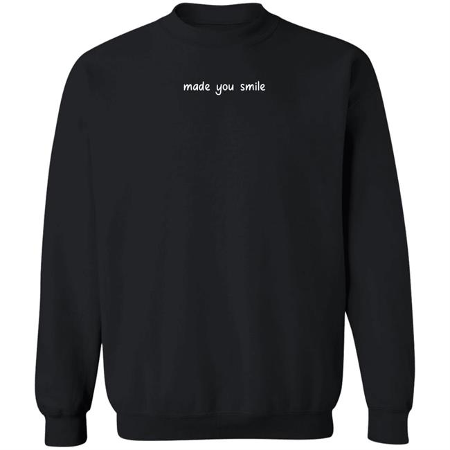 You Look Great Hoodie Made You Smile Merch You Look Great Hoodie Made You Smile Merch