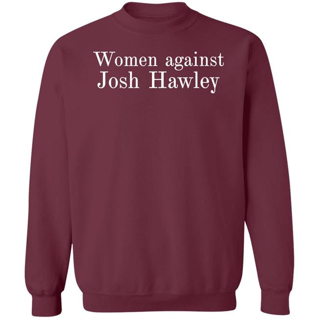 Corn Fed Threads Women Against Josh Hawley Shirt Not A Christian, A Follower Of Christ Corn Fed Threads Women Against Josh Hawley Shirt Not A Christian, A Follower Of Christ
