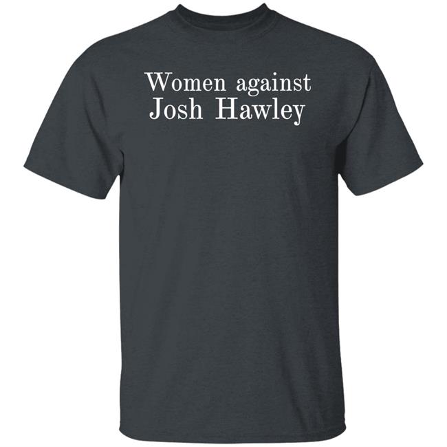 Corn Fed Threads Women Against Josh Hawley Shirt Not A Christian, A Follower Of Christ Corn Fed Threads Women Against Josh Hawley Shirt Not A Christian, A Follower Of Christ