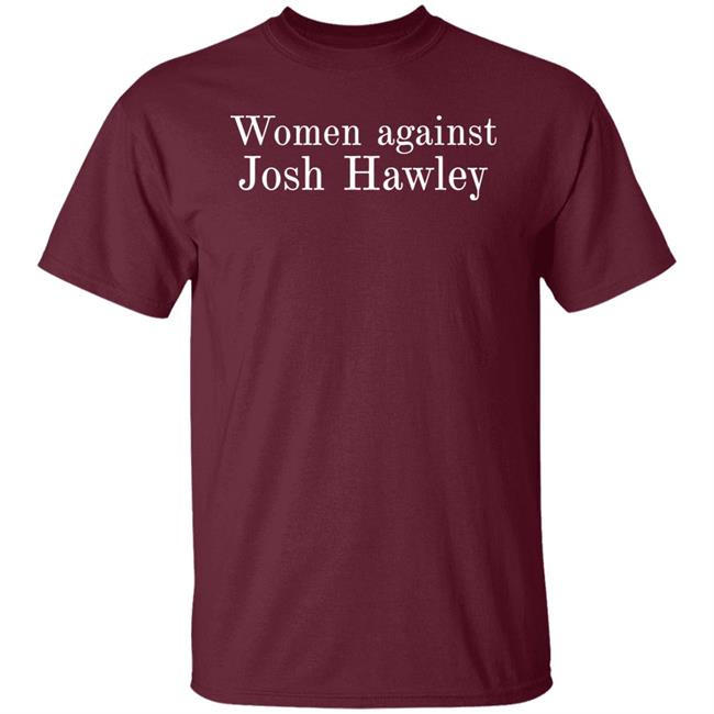 Corn Fed Threads Women Against Josh Hawley Shirt Not A Christian, A Follower Of Christ Corn Fed Threads Women Against Josh Hawley Shirt Not A Christian, A Follower Of Christ