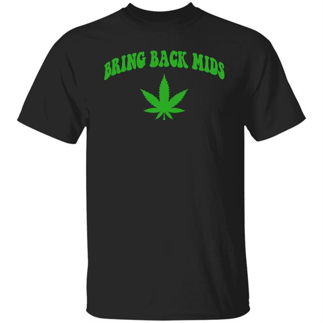 Barstool Sports Store Bring Back Mids Shirt Feeno Bring Back Mids Cannabis Shirt