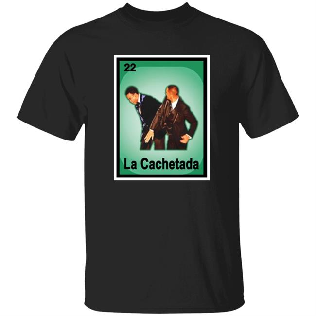 Will Smith Slaps Chris Rock La Cachetada Loteria Shirt Alamotumblers