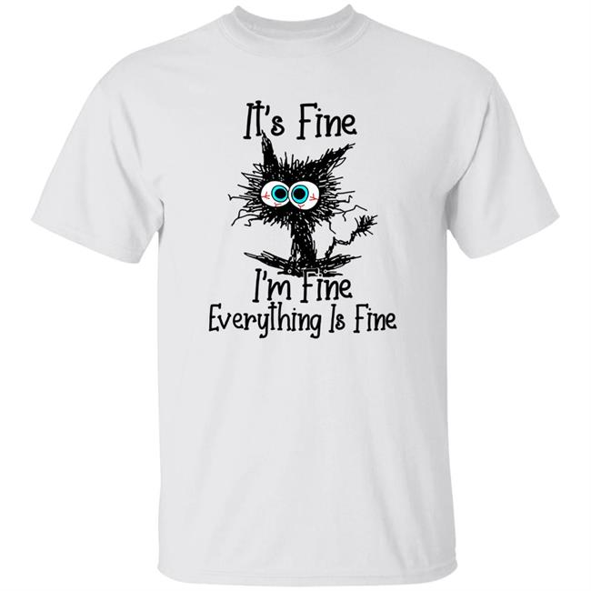 WizzzDom Black Cat I'm Fine I'm Fine Everything Is Fine Shirt Dombeaud22