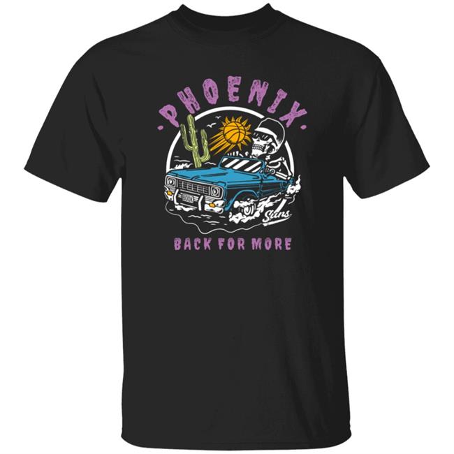 Back For More Suns Play Off Shirt Nico's Barbershops Phoenix Back For More Shirt Blakekimball