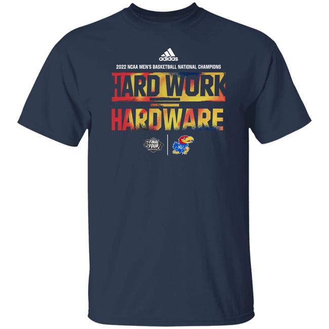 Kansas Jayhawks National Champions Hard Work Hardware Shirt Kansas Jayhawks National Champions Hard Work Hardware Shirt