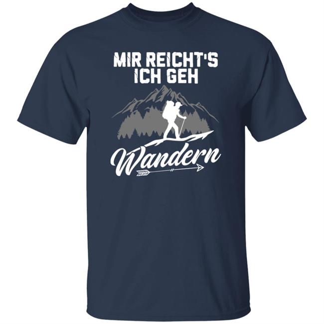 Bjoern Hoecke Mir Reicht's Ich Geh Wandern Shirt Bergmensch Store