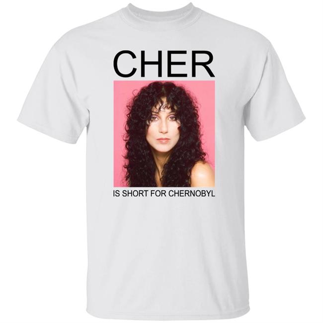Zach Silberberg Wearing Cher Is Short For Chernobyl Shirt