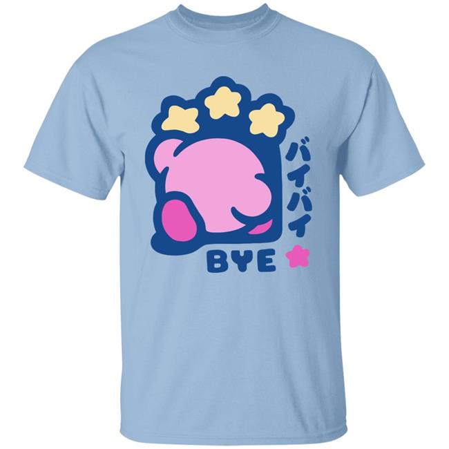 Kirby Bye Shirt Byeeee T-Shirt Cheap Ass Gamer