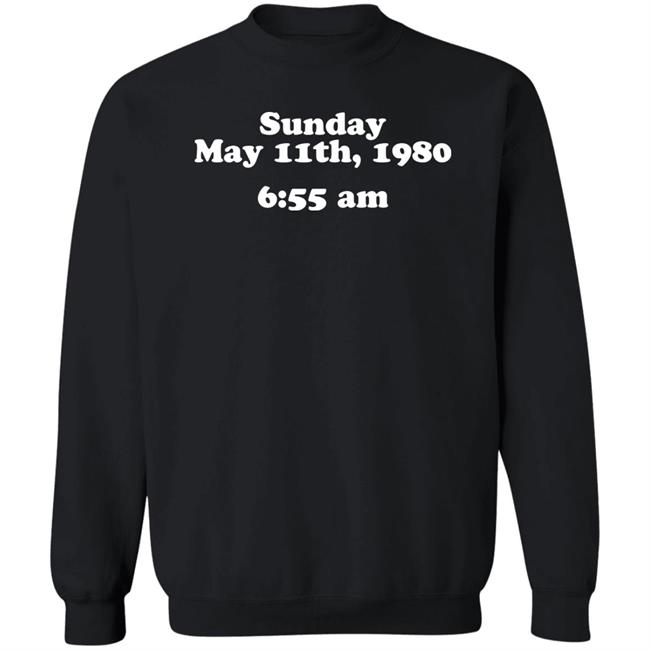 Sunday May 11Th 1980 6:55 Am Shirt Glenn Kenny Sunday May 11Th 1980 6:55 Am Shirt Glenn Kenny