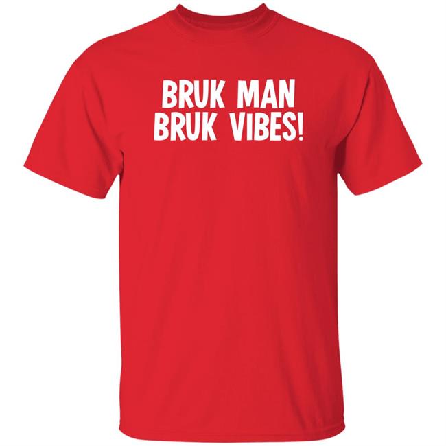 Dan Bruk Man Truk Vibes Shirt Bruk Man Truk Vibes Shirt Dan