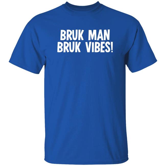 Dan Bruk Man Truk Vibes Shirt Bruk Man Truk Vibes Shirt Dan