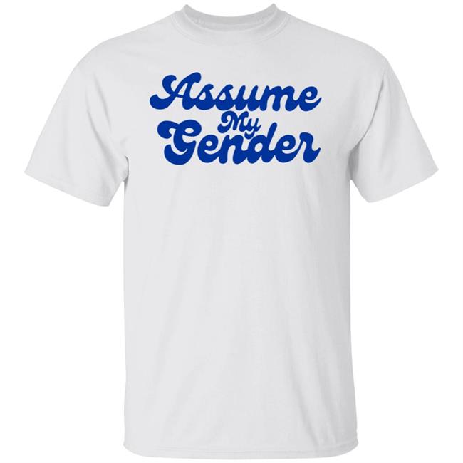 Yanky Assume My Gender Shirt Rebel News Store