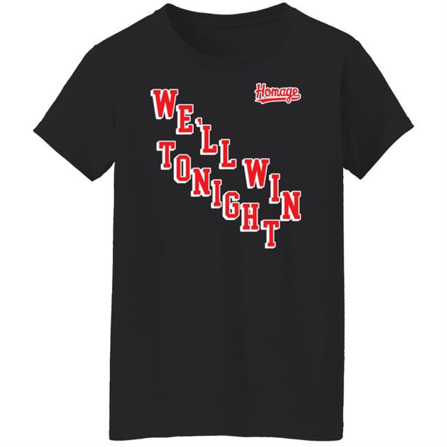 New York Rangers We'll Win Tonight Shirt Homage