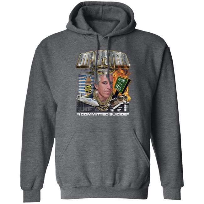 Rip Epstein I Committed Suicide Shirt MDE