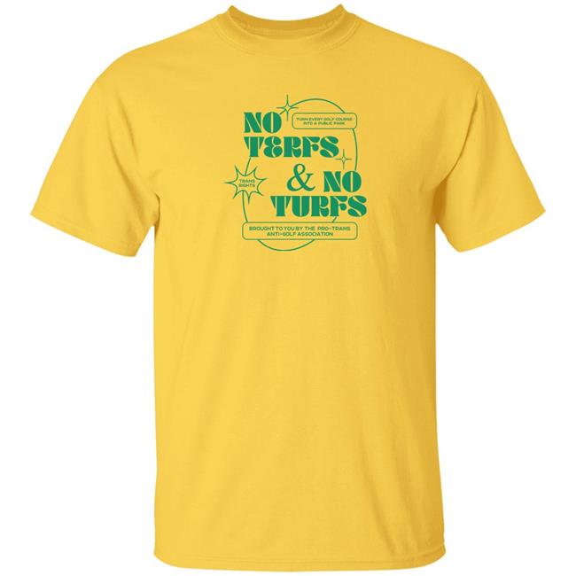 Ej Chong Merch No Terfs And No Turfs Shirt