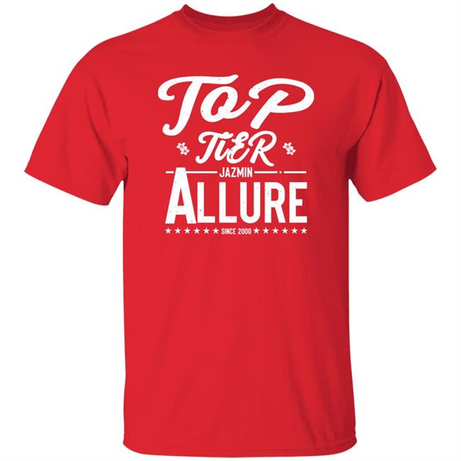 Top Tier Jazmin Allure Shirt Jazminallure Store Jazmin Allure