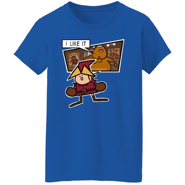 I Like It Shirt TerminalMontage Apparel