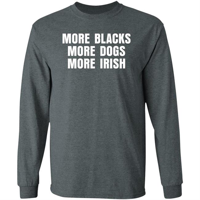 Loki De Búrca BrianDBourke More Black More Dogs More Irish Shirt More Black More Dogs More Irish Shirt BrianDBourke Loki De Búrca