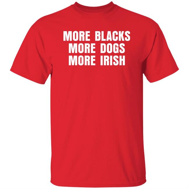 Loki De Búrca BrianDBourke More Black More Dogs More Irish Shirt More Black More Dogs More Irish Shirt Loki De Búrca BrianDBourke