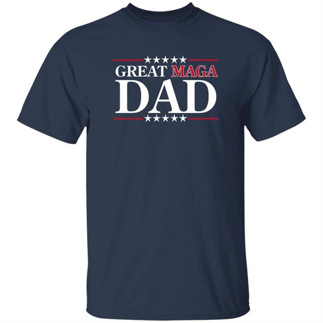 Shopdonjr Donaldjtrumpjr Fathers Day Great Maga Dad Shirt Fathers Day Great Maga Dad Shirt Donaldjtrumpjr Shopdonjr