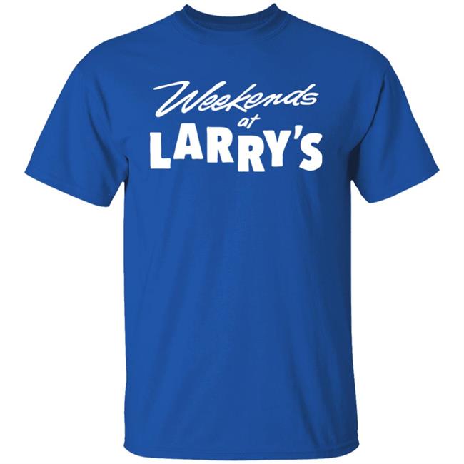 Hog Islan Dpress Weekends At Larry's Shirt HogIslanDpress Merch Hog Islan Dpress Weekends At Larry's Shirt HogIslanDpress Merch