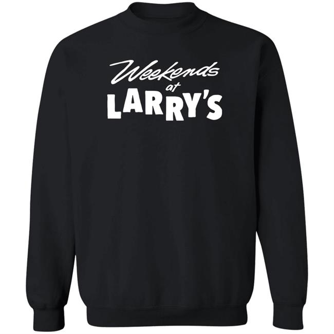 Hog Islan Dpress Weekends At Larry's Shirt HogIslanDpress Merch HogIslanDpress Merch Weekends At Larry's Shirt Hog Islan Dpress