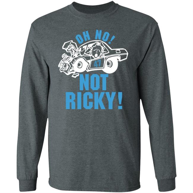 Ricky Stenhouse Jr 47 Nascar Oh No Not Ricky Shir Ricky Stenhouse Jr 47 Nascar Oh No Not Ricky Shir