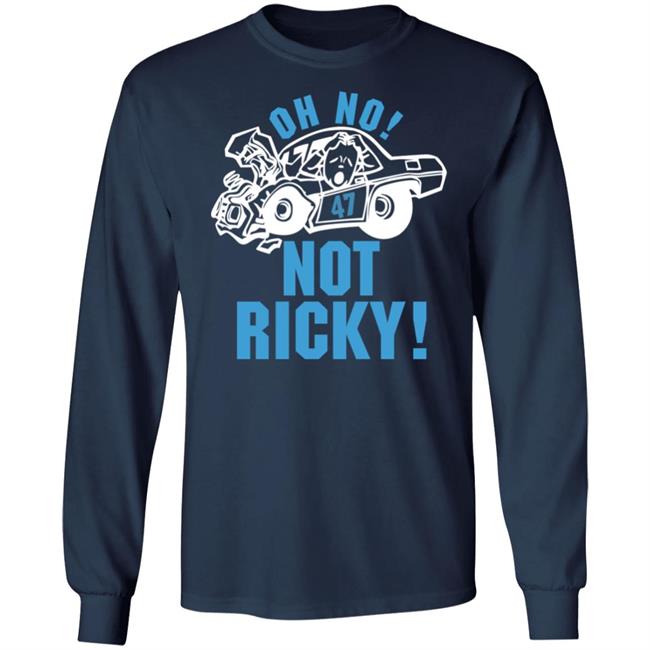 Ricky Stenhouse Jr 47 Nascar Oh No Not Ricky Shir Oh No Not Ricky Shir Ricky Stenhouse Jr 47 Nascar