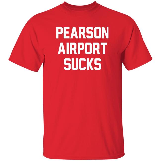 Pearson Airport Sucks Shirt Spittin' Chiclets P Airport Sucks Tee Shirt Barstool Sports Store