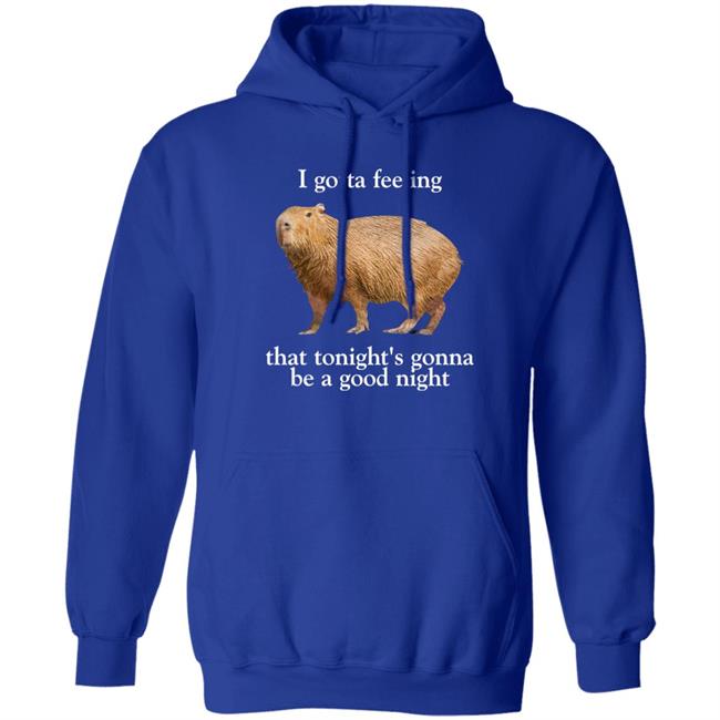 James Caucasian James Merch Capybara I Gotta Feeling That Tonight's Gonna Be A Good Night Shirt