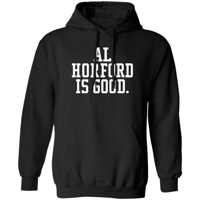Al Horford Is Good Shirt Dmatthews2981 Boston Celtics Basketball Al Horford Is Good Shirt Dmatthews2981 Boston Celtics Basketball