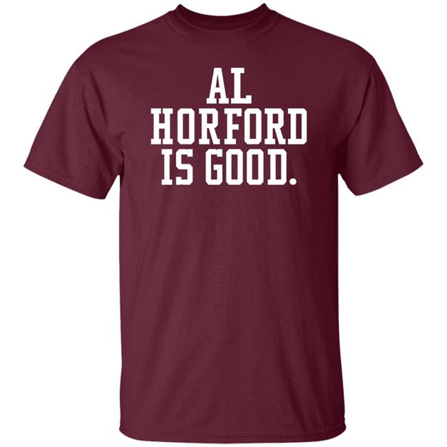 Al Horford Is Good Shirt Dmatthews2981 Boston Celtics Basketball Boston Celtics Basketball Al Horford Is Good Shirt Dmatthews2981