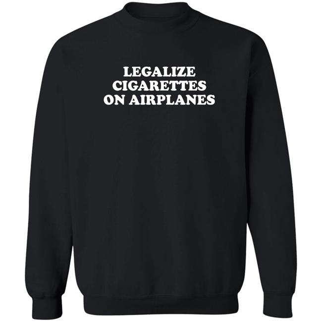 Crying In The Club 69 Cryingintheclub Merch Legalize Cigarettes On Airplanes Shirt
