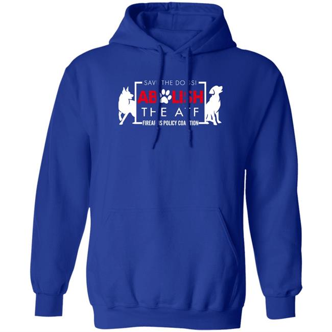 Save The Dogs Abolish The Atf Firearms Policy Coalition Shirt Fpcgear Merch Imjelqingrn