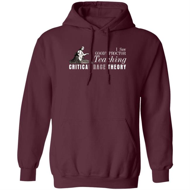 Nicholas Emmanuele I Saw Goody Proctor Teaching Critical Race Theory Shirt