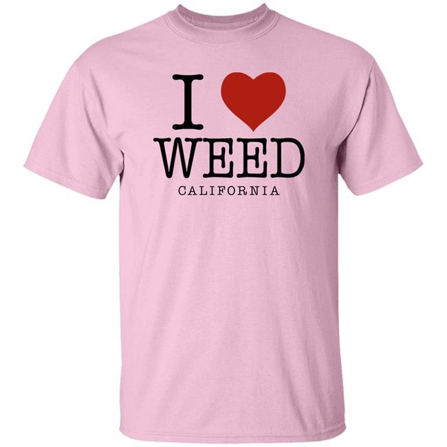 Riley I Love Weed California Shirt Svdden Death