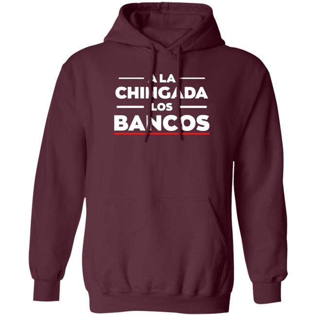 A La Chingada Los Bancos Shirt Max Keiser Bitcoin Pioneer