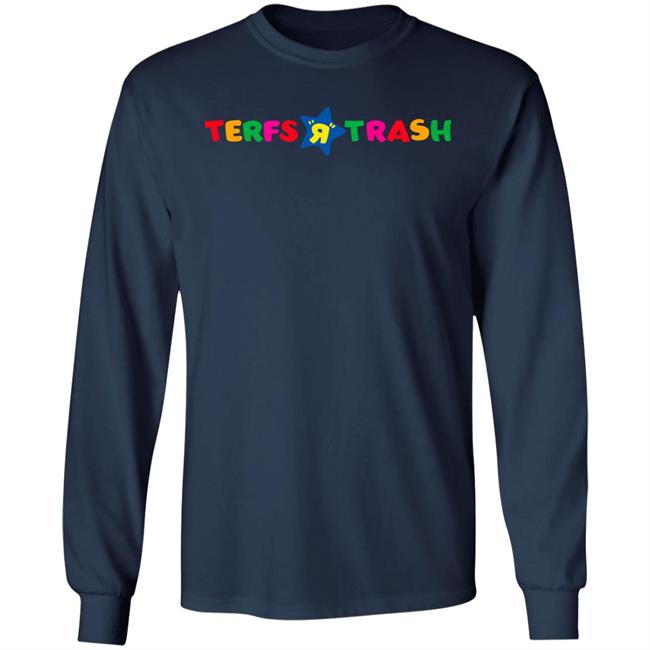 Terfs R Trash Shirt Algiraldez