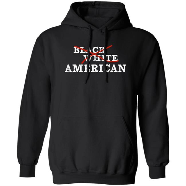 Black White American Shirt Not Black Not White Just American Shirt Jfrench Forever Merch