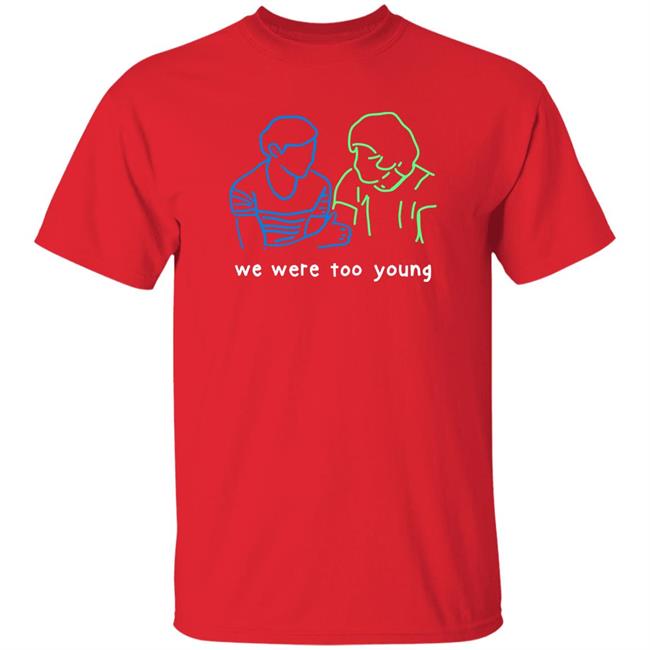 We Were Too Young Louis Tomlinson Larry Stylinson T Shirt Goldenashx