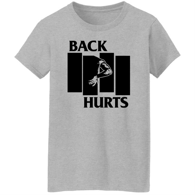 Jeff Melnick Back Hurts Shirt Back Hurts Shirt Jeff Melnick
