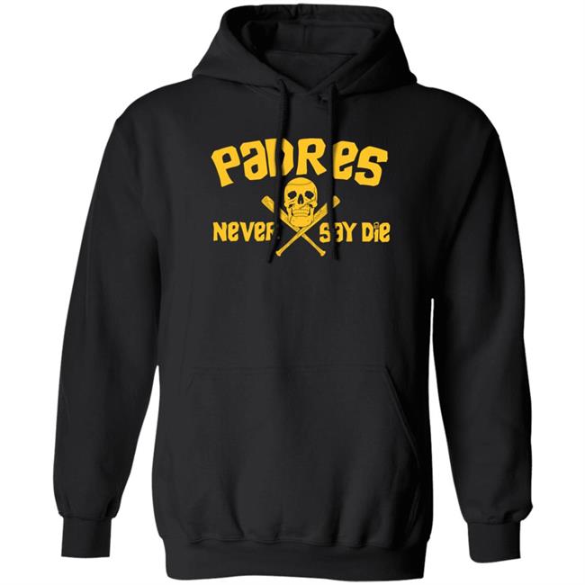 Padres Never Say Die Shirt Dj Iverson Padres Never Say Die Shirt Dj Iverson