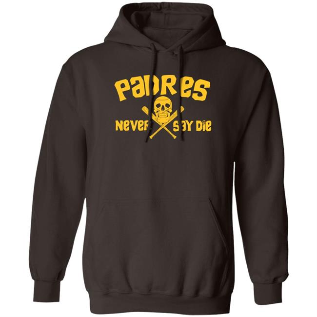 Padres Never Say Die Shirt Dj Iverson Dj Iverson Padres Never Say Die Shirt