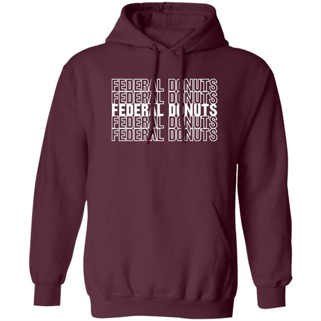 Cooknsolo Store Federal Donuts Sweatshirt Adam Sandler