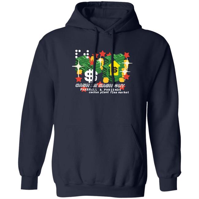 Cash In Cash Out Pharrell And Phriends Cactus Plant Flea Market Sweatshirt Pharrell Williams Merch