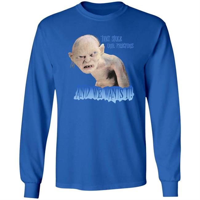 PostMalone Stern Show The Lord Of The Rings Gollum They Stole Our Precious And We Wants It Shirt
