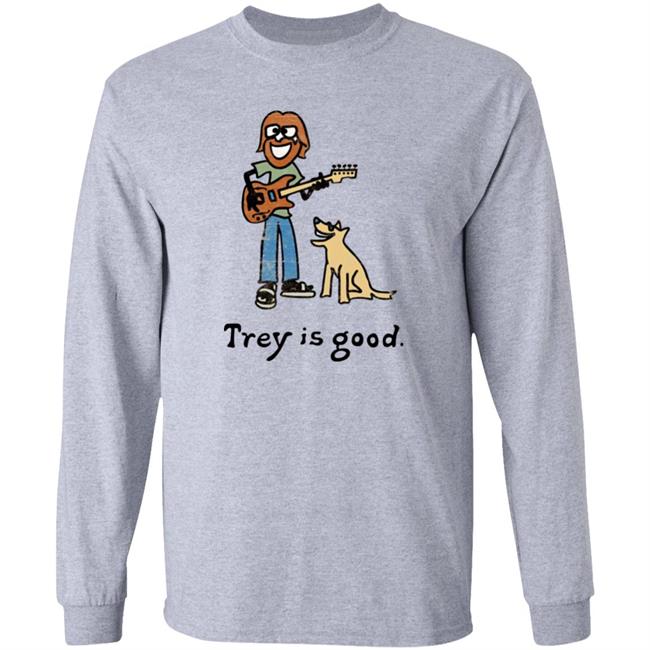Trey Is Good Shirt Laur