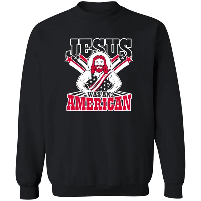 Jesus Was An American Shirt Patriottakes