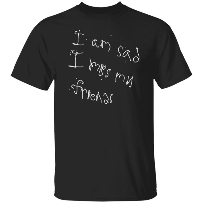 I'm Sad I Miss My Friends Shirt Isaiah Mckenzie