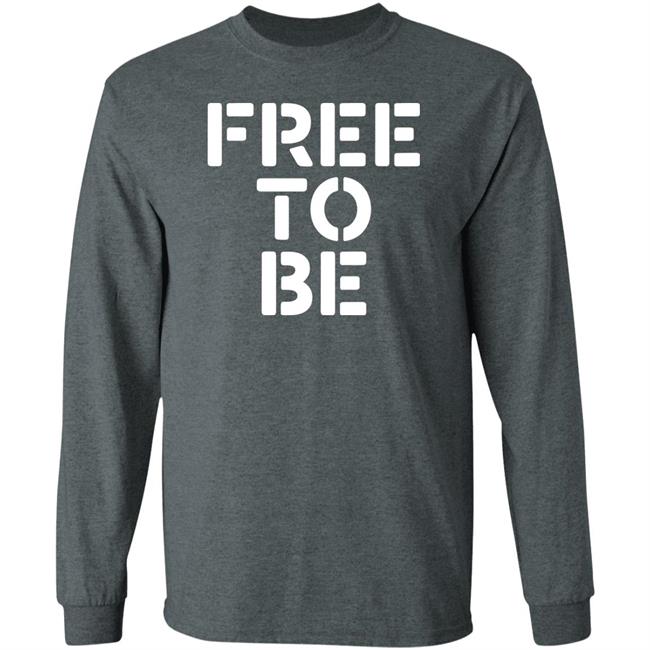 Free To Be Shirt Yourhonor